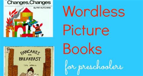 Wordless Picture Books For Preschoolers Wordless Picture Books