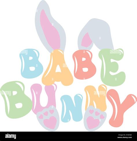 Cute Babe Bunny Design Positive Quote In Handwritten Retro Style Vector Illustration Stock