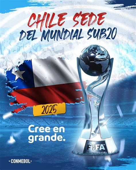 Chile anuncia las sedes para la Copa Mundial Sub-20 de la FIFA 2025 ...