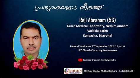 Funeral Service Live Streaming Of Reji Abraham 56 Vadakedathu