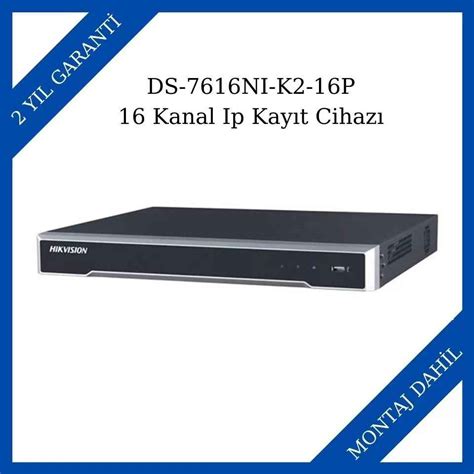 Haikon Hikvision DS 7616NI K2 16P 16 Kanal Ip Kayıt Cihazı