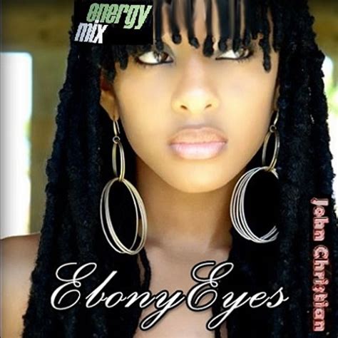 Stream John Christian Ebony Eyes Energy Mix Chwaster Mixx By Music