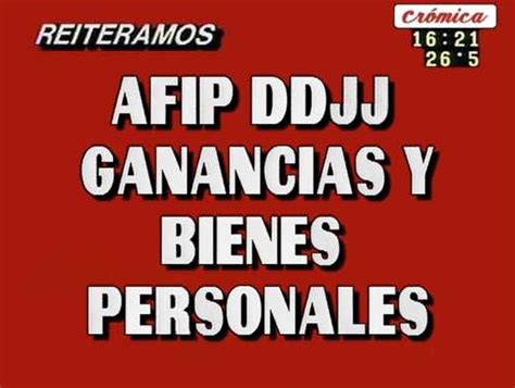 Estrategias Y Finanzas Afip Posibles Modificaciones Ddjj Bienes Personales Y Ganancias