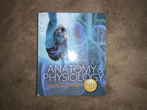 Anatomy And Physiology Seelys 10th Edition Vanputte Regan Russo