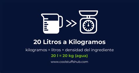 20 Litros Equivale A Quantos Quilos - Convertir 20 litros a kilogramos (conversión de 20 l a kg)