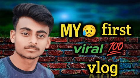 गांव का लड़का का पहली बार First Vlog 🥰 Viral Video 🤔😥😥😥😥😥😥😥 Youtube