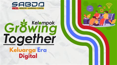 Growing Together Oktober Keluarga Di Era Digital Youtube