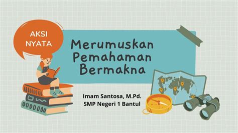 Aksi Nyata Merumuskan Pemahaman Bermakna Youtube