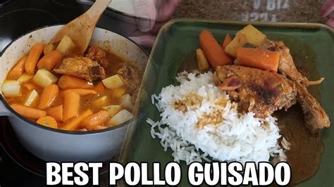 How To Make The Best Pollo Guisado Youtube