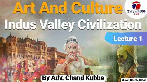 Art And Culture Lecture Indus Valley Civilization Through Pictures