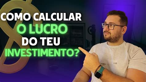 Calcular Corretamente O Lucro Do Investimento Vai Acelerar A Duplica O