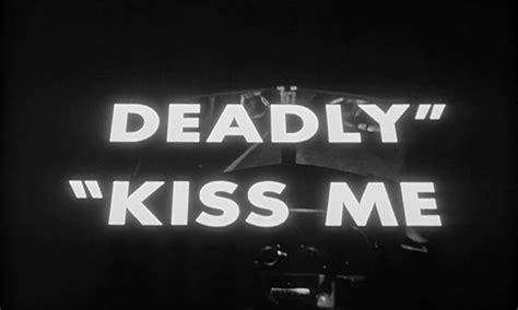 Kiss Me Deadly (1955) — Art of the Title