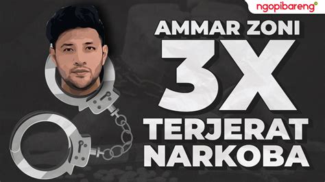 Ammar Zoni 3 Kali Terjerat Narkoba