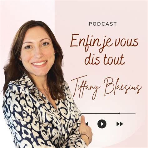 Listen To Enfin Je Vous Dis Tout Podcast Deezer