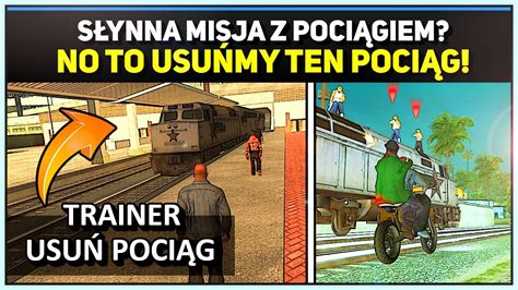 A Co Gdy Usuniemy Poci G Z Tej Misji Pogromcy Mit W Gta San Andreas