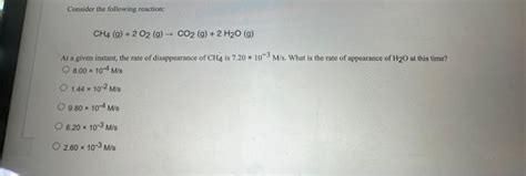 Solved Consider The Following Reaction Ch4g2o2gco2