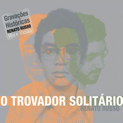 O Trovador Solitário Renato Russo Oficial