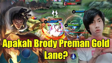 Apakah Brody Preman Gold Lane Gameplay Brody Top Global Mobile