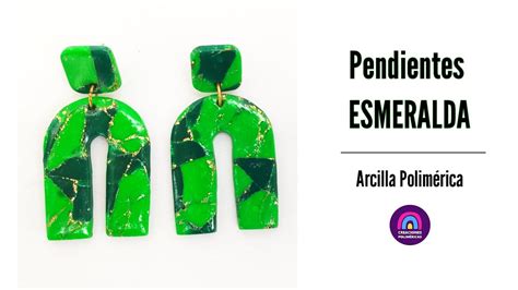 TUTORIAL Cómo hacer PENDIENTES ESMERALDA con Arcilla Polimérica