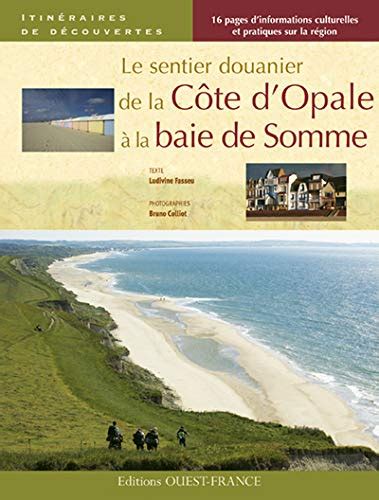 Le Sentier Des Douaniers De La Baie De Somme La C Te D Opale De