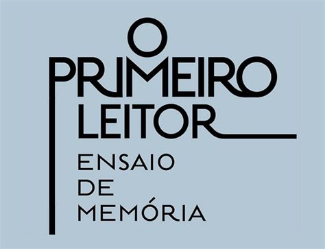 O Primeiro Leitor Ensaio De Memória - Luiz Schwarcz - Ensaio de memória