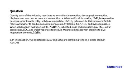 SOLVED Classify Each Of The Following Reactions As A Combination