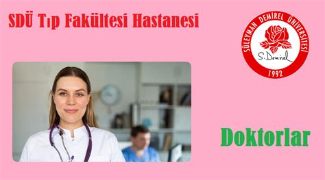 Sd T P Fak Ltesi Hastanesi Doktorlar N Vers Te Hastanes Randevu