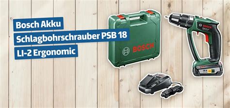 Bosch Akku Schlagbohrschrauber PSB 18 LI 2 Ergonomic Testbericht