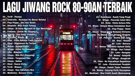 Lagu Jiwang Rock An Terbaik Lagu Slow Rock Malaysia Terbaik