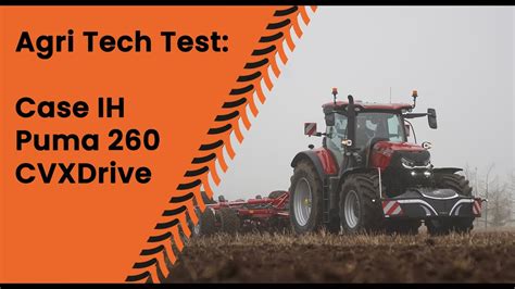 Agritech Test Case Ih Puma 260 Cvx Drive Youtube