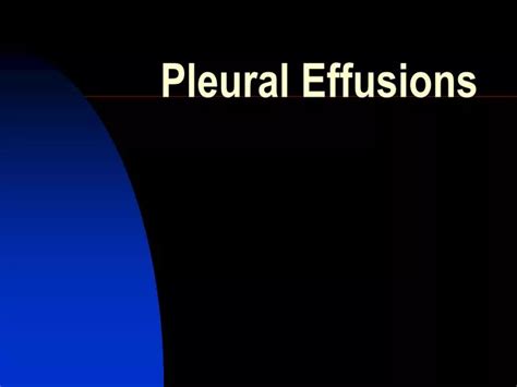 Ppt Pleural Effusions Powerpoint Presentation Free Download Id 964831