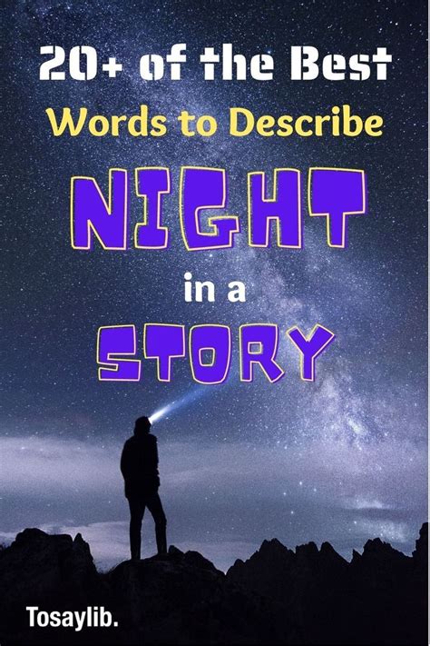 20 Of The Best Words To Describe Night In A Story Tosaylib In 2021