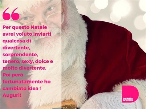 Auguri Di Natale Originali Le Frasi Pi Belle Donna Moderna