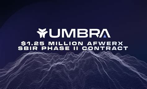 Umbra Selected By Afwerx For M Sbir Phase Ii Contract Umbra