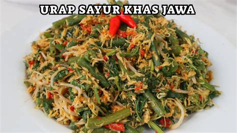 RESEP URAP SAYUR KHAS JAWA ENAK BANGET BEGINILAH RESEP URAP YANG