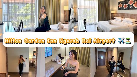 HOTEL 1 Menit Dari Bandara Ngurah Rai Bali STAYCATION AT HILTON GARDEN