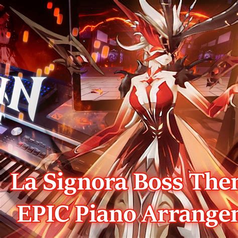 Genshin Impact La Signora Boss Theme Phase Epic Piano Arrangement