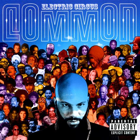 Electric Circus By Common Album Conscious Hip Hop Reviews Ratings