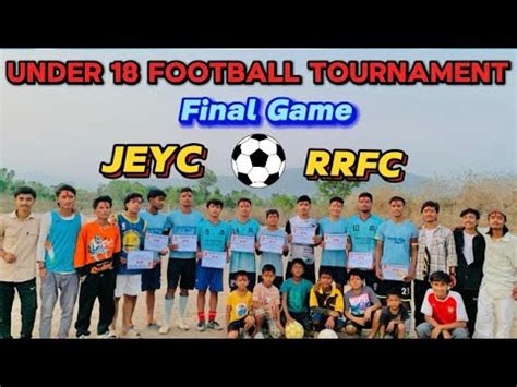 Final Game Babal Vayo JEYC Vs RRFC Football Tournament YouTube