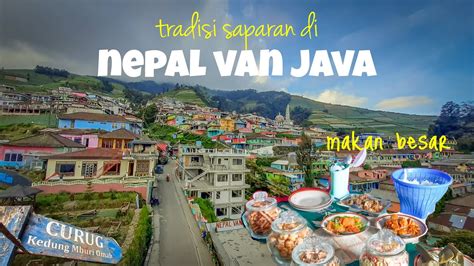 Tradisi Saparan Di Nepal Van Java Kami Disuguhi Makanan Lengkap