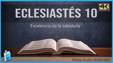 Eclesiast S Excelencia De La Sabiduria Biblia Audio Rvr K