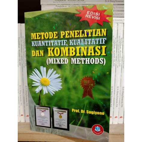 Jual Metode Penelitian Kombinasi Mixed Methods Edisi Revisi Sugiyono