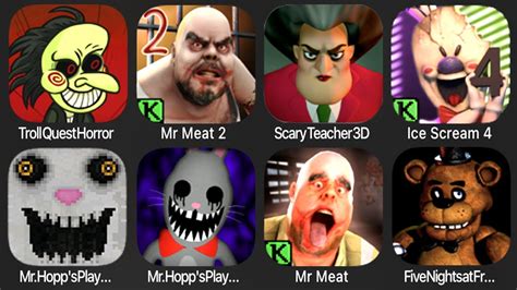 Troll Quest Horror Mr Meat 2 Scary Teacher 3D Ice Scream 4 Mr Hopp S