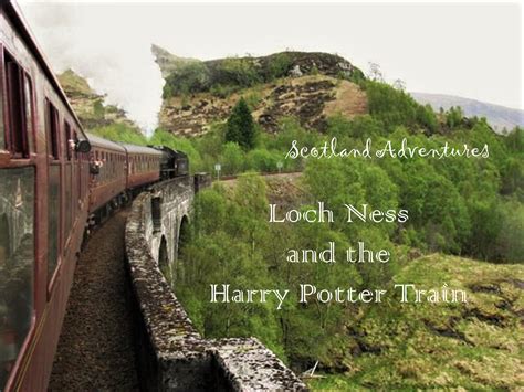 Loch Ness & The Harry Potter Train – Wine and Pines: A blog about wine, hiking, and travel