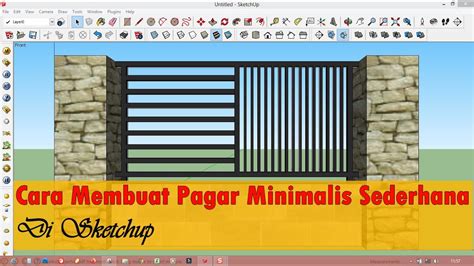 Cara Membuat Pagar Minimalis Sederhana Di Sketchup YouTube