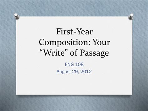 First Year Composition Your “write” Of Passage Ppt Download