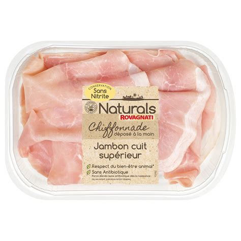 Chiffonnade jambon cuit supérieur conservation sans nitrite ROVAGNATI