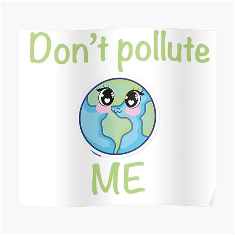 Pollute Pollution Posters Redbubble