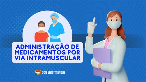 Administração de Medicamentos por Via Intramuscular Sou Enfermagem