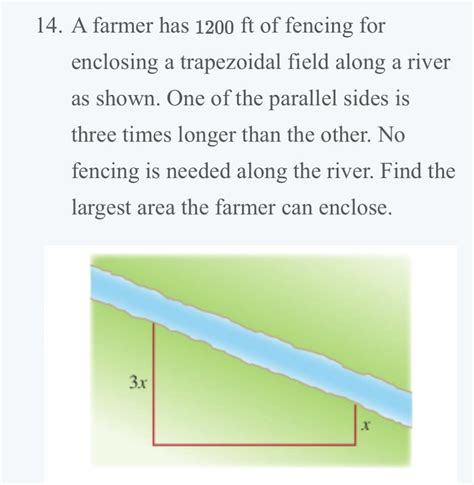 Solved Help 14 A Farmer Has 1200 Ft Of Fencing For Enclosing A